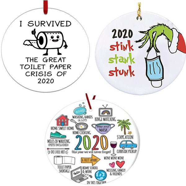 2020 Christmas Ornaments  - Choose from "I Survived The Great Toilet Paper Crisis", "Stink Stank Stunk, OR "2020 - All The Things!"  - Order 3 or more and SHIPPING IS FREE!